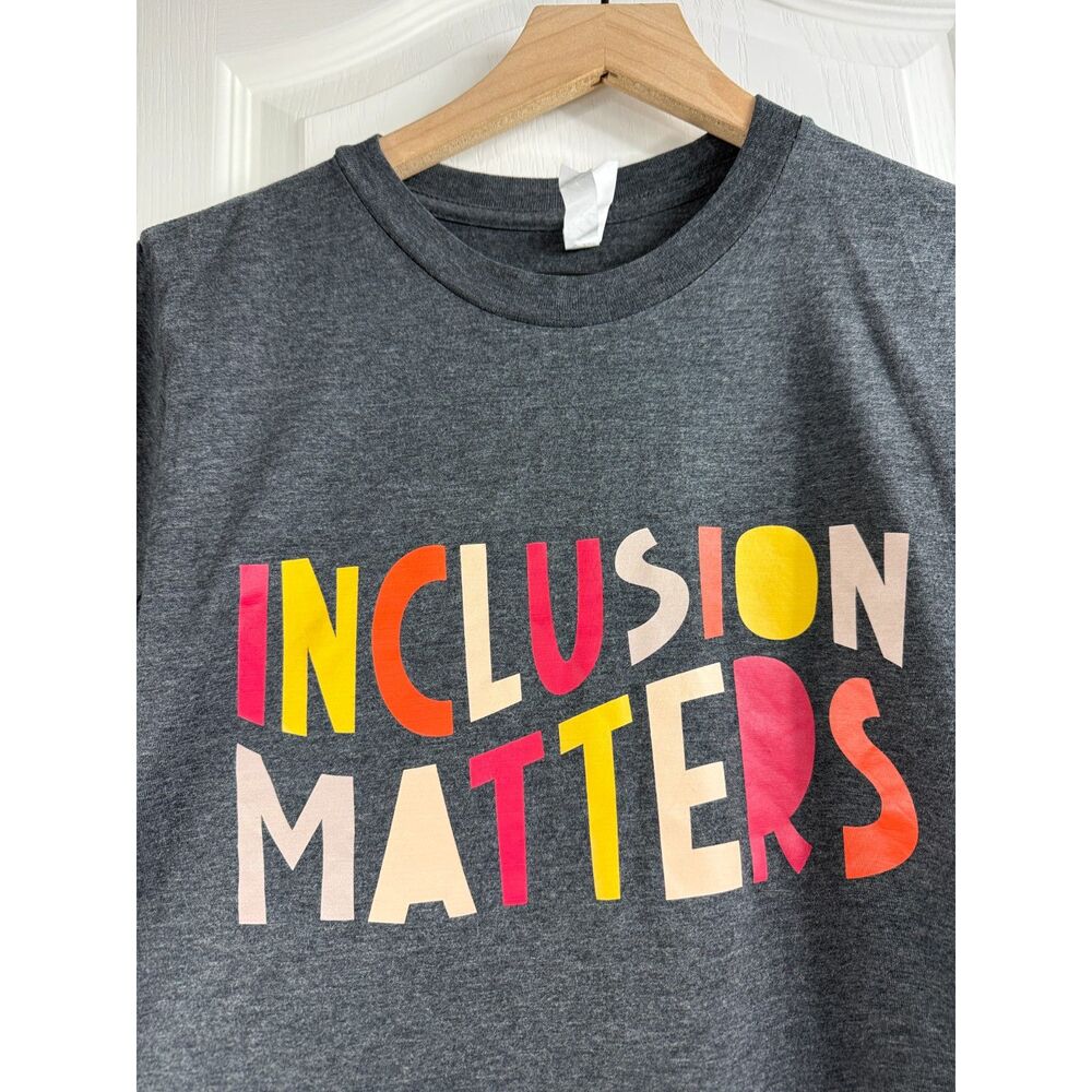 Inclusion Matters Charcoal Gray Short Sleeve T-Shirt Adult Size M Medium